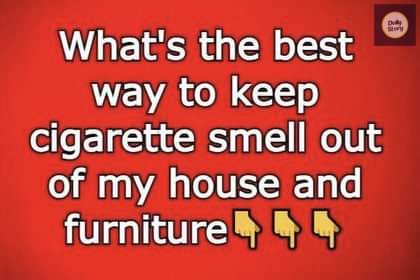 How can I remove the smell of cigarettes from my furnishings and home?